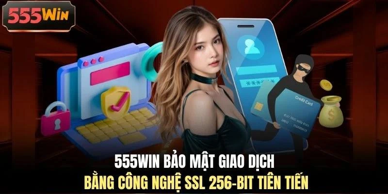 555win-bao-mat-giao-dich-bang-cong-nghe-ssl-256-bit-tien-tien 555WIN bảo mật giao dịch bằng công nghệ SSL 256-bit tiên tiến